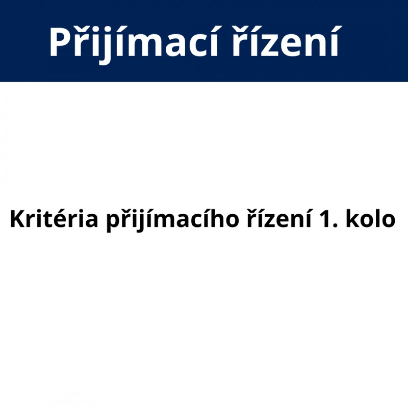 Přijímací řízení - kritéria